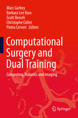 Garbey, Marc - Computational Surgery and Dual Training, ebook
