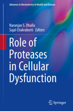 Dhalla, Naranjan S. - Role of Proteases in Cellular Dysfunction, e-bok