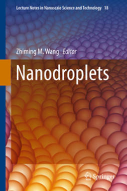 Wang, Zhiming M. - Nanodroplets, e-kirja