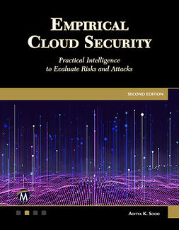 Sood, Aditya K. - Empirical Cloud Security: Practical Intelligence to Evaluate Risks and Attacks, ebook