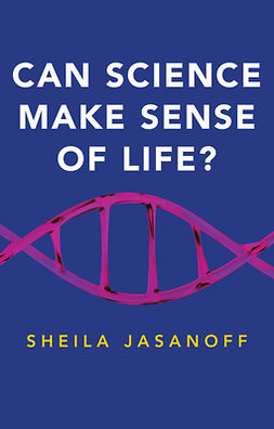Jasanoff, Sheila - Can Science Make Sense of Life?, e-bok