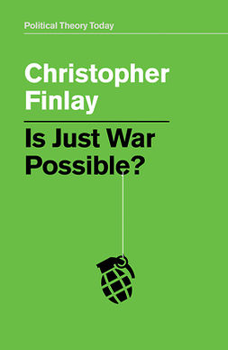 Finlay, Christopher - Is Just War Possible?, e-bok