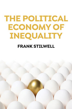 Stilwell, Frank - The Political Economy of Inequality, e-bok