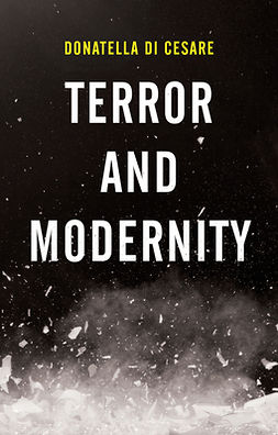 Cesare, Donatella Di - Terror and Modernity, e-kirja