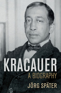 Später, Jörg - Kracauer: A Biography, e-kirja