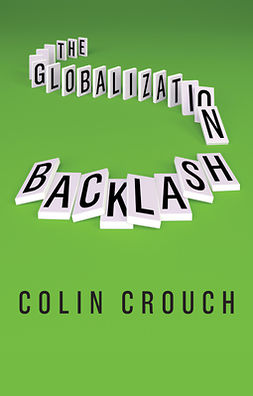 Crouch, Colin - The Globalization Backlash, ebook