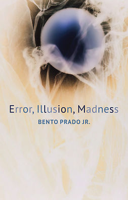 Jr., Bento Prado, - Error, Illusion, Madness, e-kirja