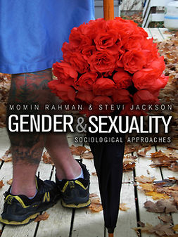 Jackson, Stevi - Gender and Sexuality: Sociological Approaches, e-kirja