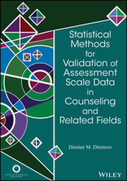 Dimitrov, Dimiter M. - Statistical Methods for Validation of Assessment Scale Data in Counseling and Related Fields, ebook