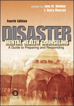 Mascari, J. Barry - Disaster Mental Health Counseling: A Guide to Preparing and Responding, ebook