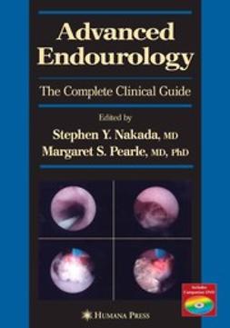 Nakada, Stephen Y. - Advanced Endourology, ebook