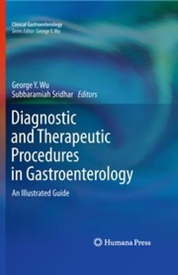 Wu, George Y. - Diagnostic and Therapeutic Procedures in Gastroenterology, ebook