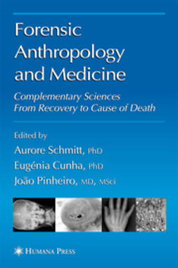 Cunha, Eugénia - Forensic Anthropology and Medicine, ebook