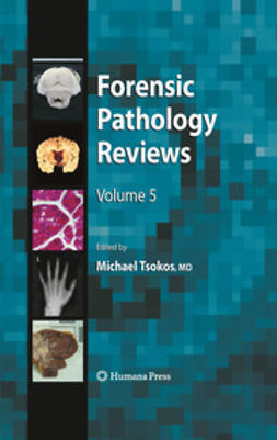 Tsokos, Michael - Forensic Pathology Reviews, ebook