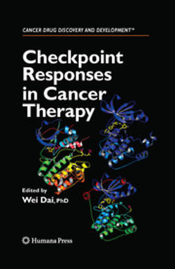 Dai, Wei - Checkpoint Responses in Cancer Therapy, ebook