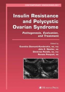 Diamanti-Kandarakis, Evanthia - Insulin Resistance and Polycystic Ovarian Syndrome, ebook