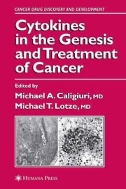 Caligiuri, Michael A. - Cytokines in the Genesis and Treatment of Cancer, ebook