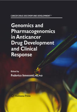 Innocenti, Federico - Genomics and Pharmacogenomics in Anticancer Drug Development and Clinical Response, ebook