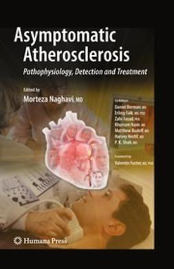 Naghavi, Morteza - Asymptomatic Atherosclerosis, e-kirja