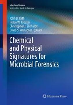 Cliff, John B. - Chemical and Physical Signatures for Microbial Forensics, e-bok