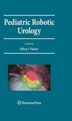 Palmer, Jeffrey S. - Pediatric Robotic Urology, e-bok