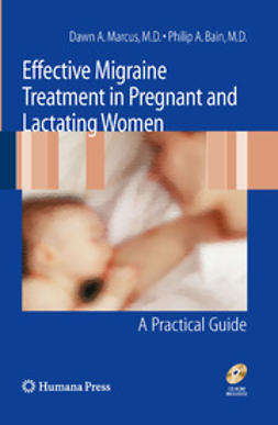 Bain, Philip A. - Effective Migraine Treatment in Pregnant and Lactating Women:  A Practical Guide, ebook