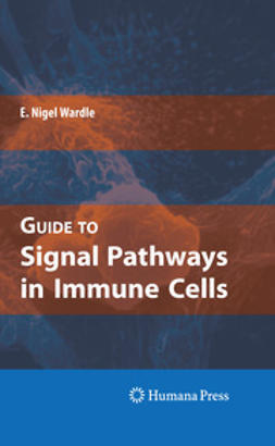 Wardle, E. Nigel - Guide to Signal Pathways in Immune Cells, e-bok