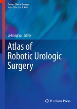 Su, Li-Ming - Atlas of Robotic Urologic Surgery, ebook