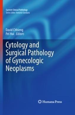 Chhieng, David - Cytology and Surgical Pathology of Gynecologic Neoplasms, e-kirja