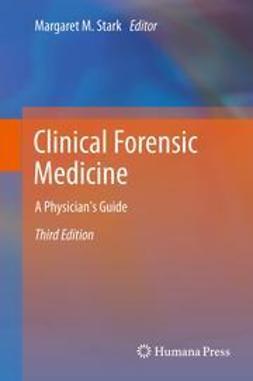 Stark, Margaret M. - Clinical Forensic Medicine, ebook