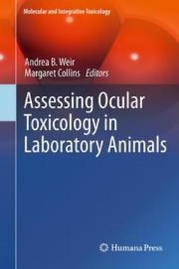 Weir, Andrea B - Assessing Ocular Toxicology in Laboratory Animals, ebook