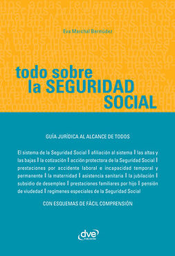 Bermúdez, Eva Marchal - Todo sobre la Seguridad Social, ebook