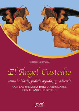Guastalla, Surabhi E. - El Ángel Custodio, e-bok