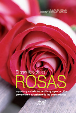 Mesnil, Christophe Lorgnier du - El gran libro de las rosas, e-kirja