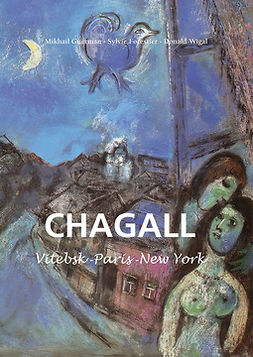 Forestier, Sylvie - Marc Chagall - Vitebsk -París -New York, ebook