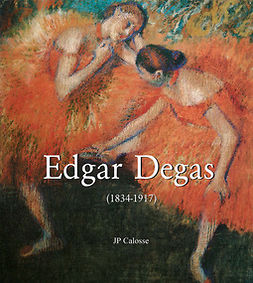Calosse, Jp - Edgar Degas (1834-1917), ebook
