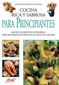 Cocinova, Equipo de expertos Cocinova Equipo de expertos - Cocina rica y sabrosa para principiantes, ebook