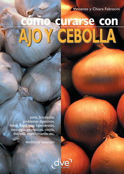 Fabrocini, Chiara - Cómo curarse con ajo y cebolla, ebook