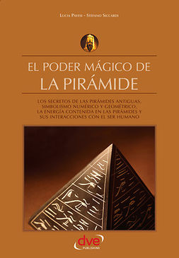 Pavesi, Lucia - El poder mágico de la pirámide, e-bok