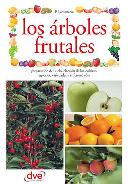 Lamonarca, F. - Los árboles frutales, ebook