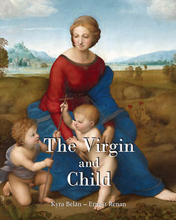 Belán, Kyra - The Virgin and Child, e-bok