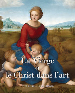 Belán, Kyra - La Vierge et le Christ dans l'art, ebook