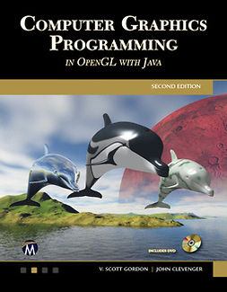Gordon, V. Scott - Computer Graphics Programming in OpenGL with JAVA, e-bok