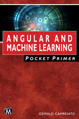 Campesato, Oswald - Angular and Machine Learning Pocket Primer, ebook