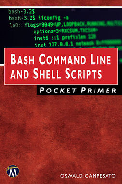 Campesato, Oswald - Bash Command Line and Shell Scripts Pocket Primer, ebook