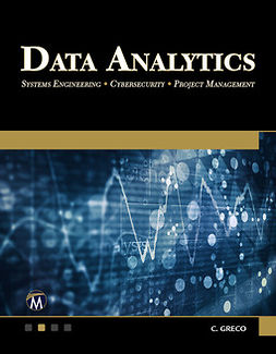 Greco, Christopher - Data Analytics: Systems Engineering - Cybersecurity - Project Management, e-kirja
