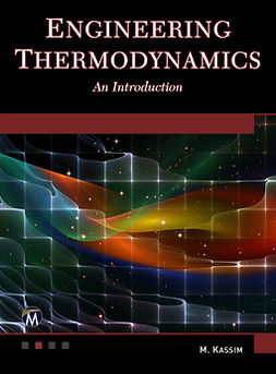 Kassim, M. - Engineering Thermodynamics: An Introduction, ebook