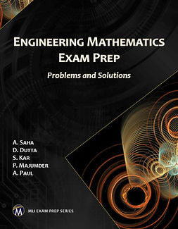 Saha, A. - Engineering Mathematics Exam Prep: Problems and Solutions, ebook