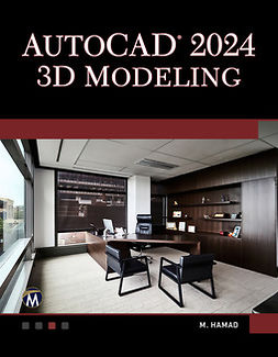 Hamad, Munir - AutoCAD 2024 3D Modeling, ebook