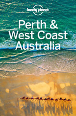 Atkinson, Brett - Lonely Planet Perth & West Coast Australia, ebook